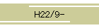 H22/9-